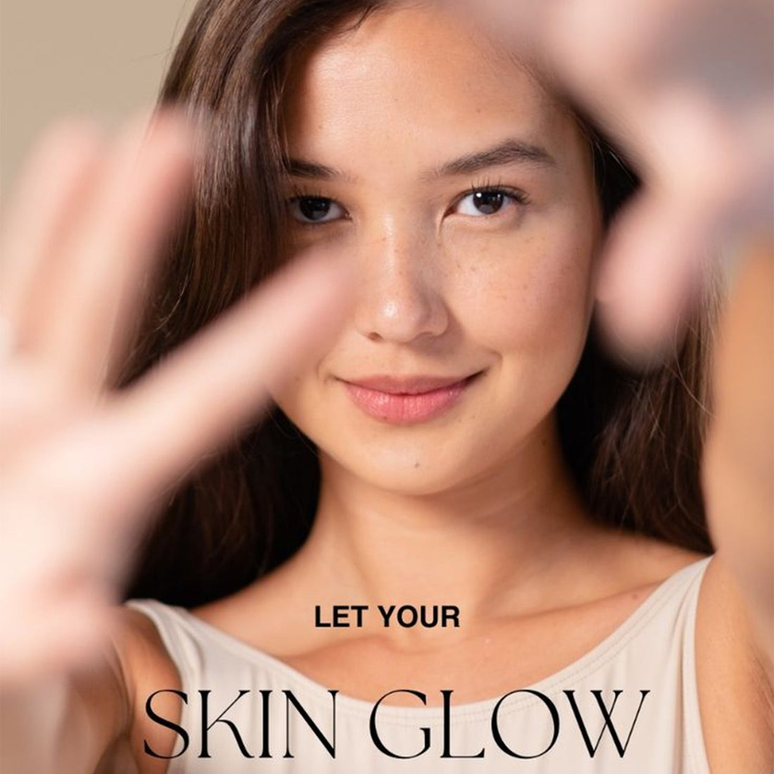 Let Your Skin Glow